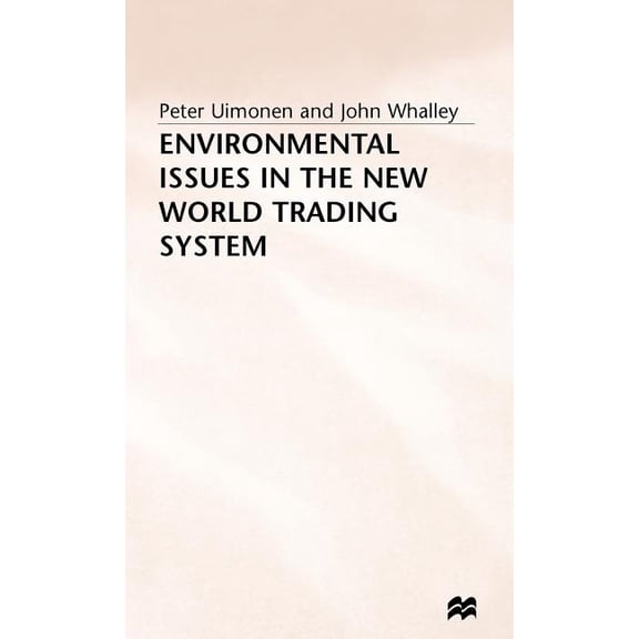 Development and Prospects Environmental Issues in the New World Trading System, (Hardcover)