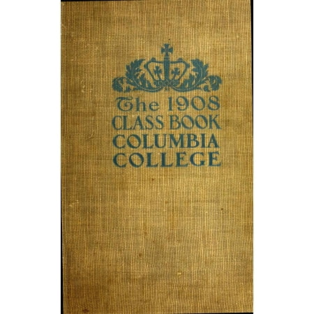 (Custom Reprint) Yearbook: 1908 Columbia University - Columbian Yearbook (New York, NY)