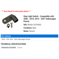 thumbnail image 2 of Stop Light Switch - Compatible with 2006 - 2010, 2012 - 2021 Volkswagen Passat 2007 2008 2009 2013 2014 2015 2016 2017 2018 2019 2020, 2 of 2
