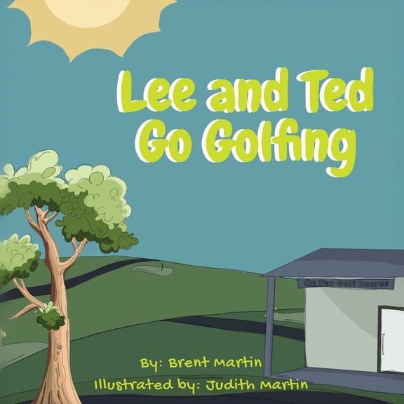 Lee and Ted Go Golfing, (Paperback)
