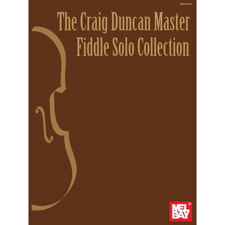 The Craig Duncan Master Fiddle Solo Collection, (Paperback)