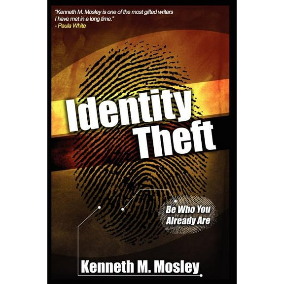 Identity Theft : Be Who You Already Are!