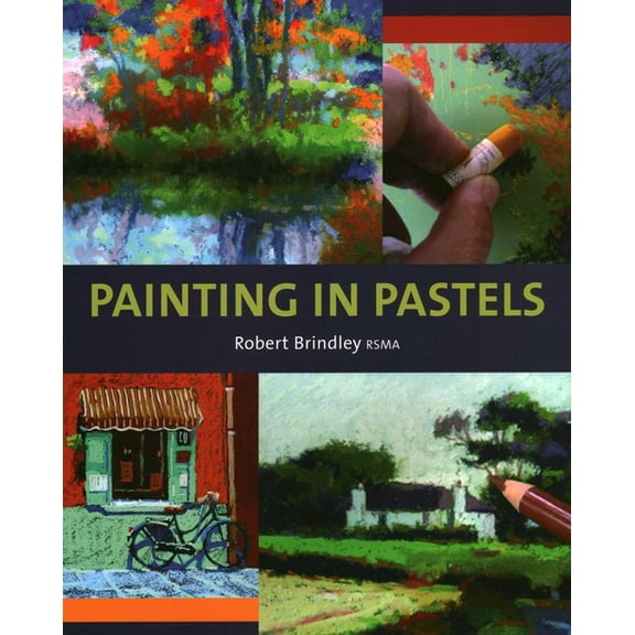 Painting in Pastels, (Paperback)