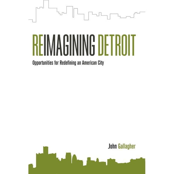 Painted Turtle Press Reimagining Detroit: Opportunities for Redefining an American City, (Paperback)