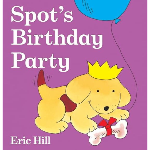 Pre-Owned Spot's Birthday Party: A Lift-The-Flap Book (Board book) 039924770X 9780399247705