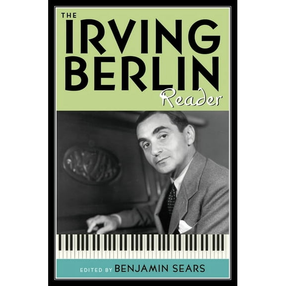 Readers on American Musicians Irving Berlin Reader, (Hardcover)