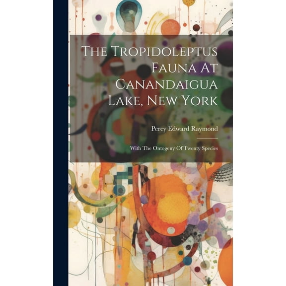 The Tropidoleptus Fauna At Canandaigua Lake, New York (Hardcover)