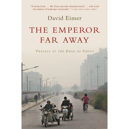 The Emperor Far Away : Travels at the Edge of (Best Emperor Of China)