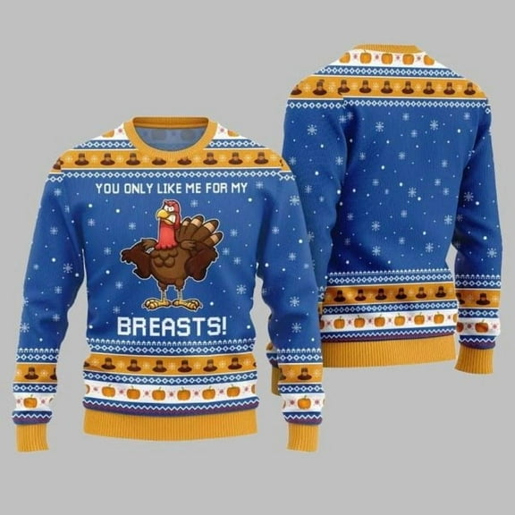 You Only Like Me For My Breasts Ugly Sweater Thanksgiving 2025 002