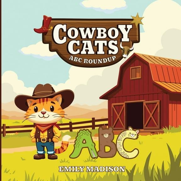 Cowboy Cats ABC Roundup, (Paperback)