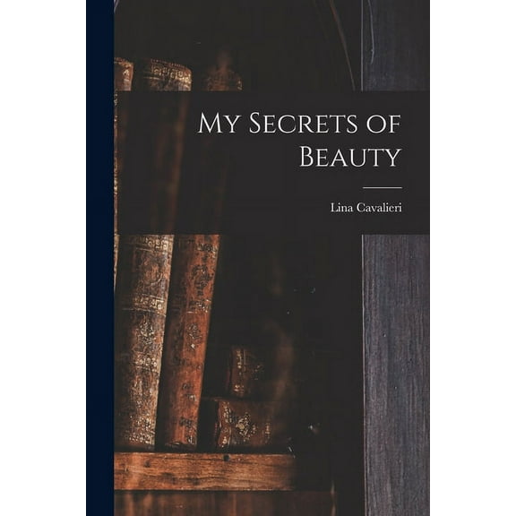 My Secrets of Beauty (Paperback)