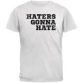thumbnail image 1 of Haters Gonna Hate White Adult T-Shirt, 1 of 1