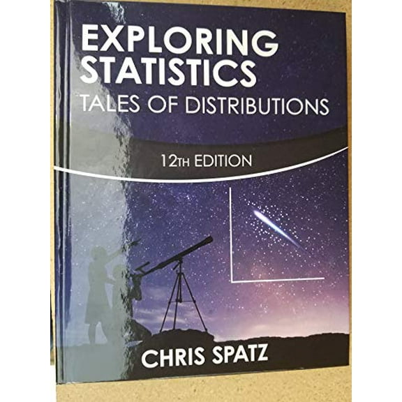 Pre-Owned Exploring Statistics Tale of Distributions, 9780996339223, 0996339221, Hardcover,