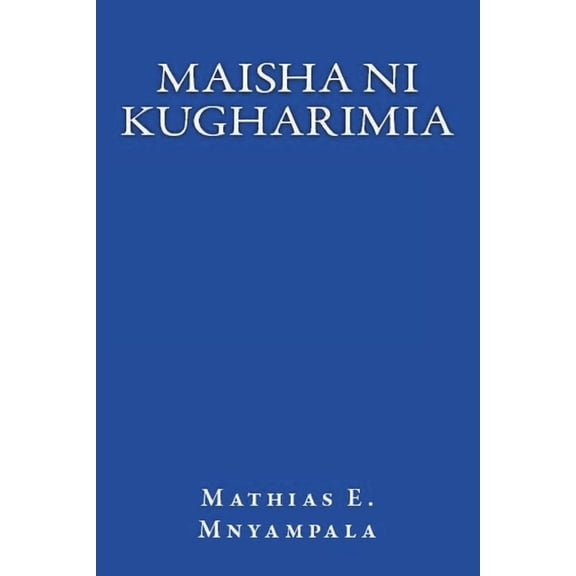 Maisha ni kugharimia: French edition, (Paperback)