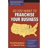 So You Want to Franchise Your Business, Used [Paperback]