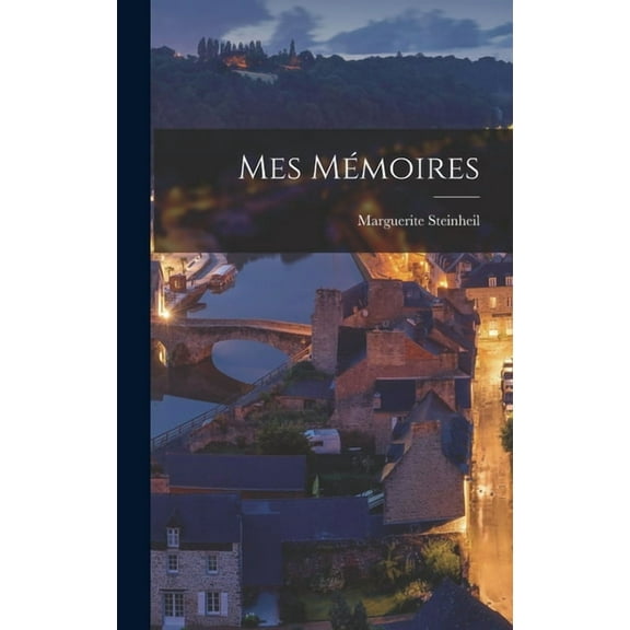 Mes mÃ©moires, (Hardcover)