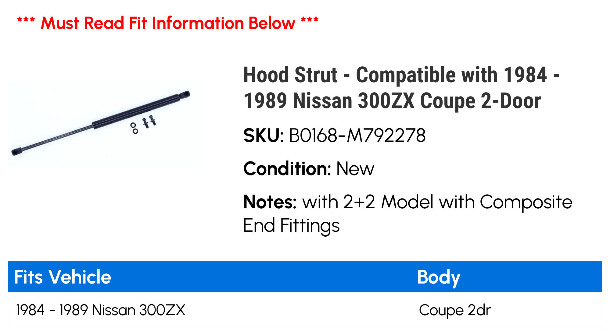 Hood Strut - Compatible with 1984 - 1989 Nissan 300ZX Coupe 2-Door 1985 1986 1987 1988