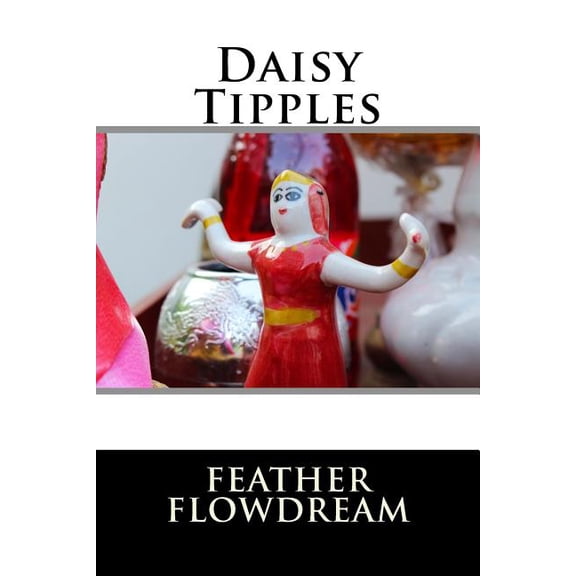 Daisy Tipples, (Paperback)