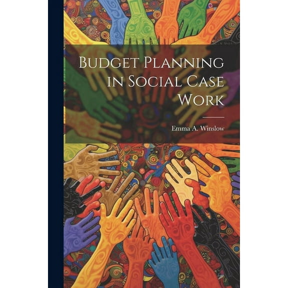 Budget Planning in Social Case Work (Paperback)