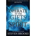 thumbnail image 2 of How to Operate in the Gifts of the Spirit : Making Spiritual Gifts Easy to Understand (Paperback), 2 of 2