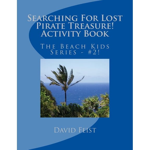 The Beach Kids Searching For Lost Pirate Treasure Activity Book, Book 2, (Paperback)
