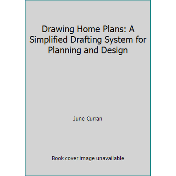 Pre-Owned Drawing Home Plans: A Simplified Drafting System for Planning and Design (Paperback) 0932370020 9780932370020