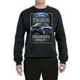 thumbnail image 2 of Ford Truck Parking Only Sign Gift for Owners of Ford Trucks | Mens Cars and Trucks Crewneck Graphic Sweatshirt, Black, Large, 2 of 3