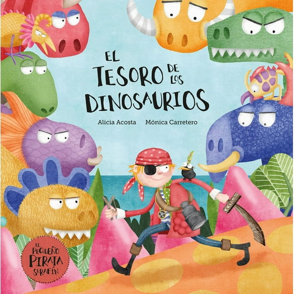 PequeÃ±o Pirata SerafÃ­n El Tesoro de Los Dinosaurios, (Hardcover)