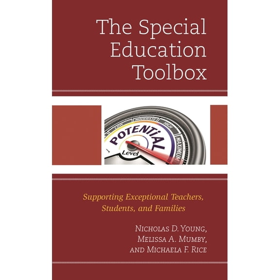 The Special Education Toolbox: Supporting Exceptional Teachers, Students, and Families, (Hardcover)