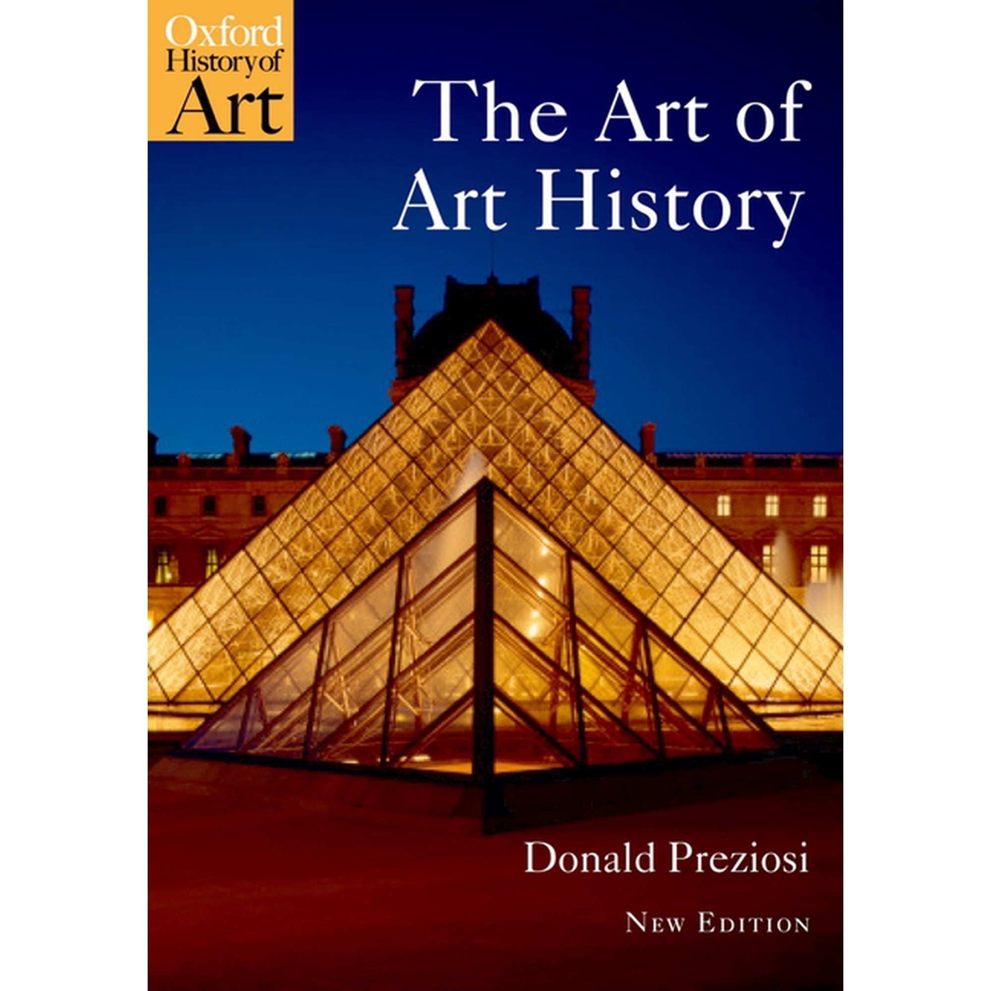 Oxford History of Art (Paperback) The Art of Art History: A Critical Anthology (Paperback)