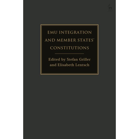 EMU Integration and Member States' Constitutions, (Paperback)