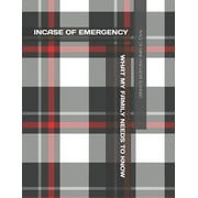 Incase of Emergency : What My Family Should Know *Estate Planning, Final Wishes, Funeral Details, DNR, Christian Legacy, Farewells* 8.5 x 11 (Paperback)