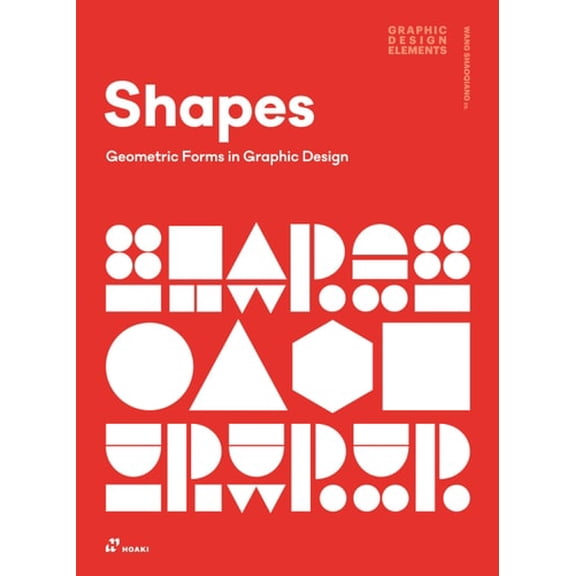 Pre-Owned Shapes: Geometric Forms in Graphic Design (Paperback 9788417656447) by Shaoqiang Wang