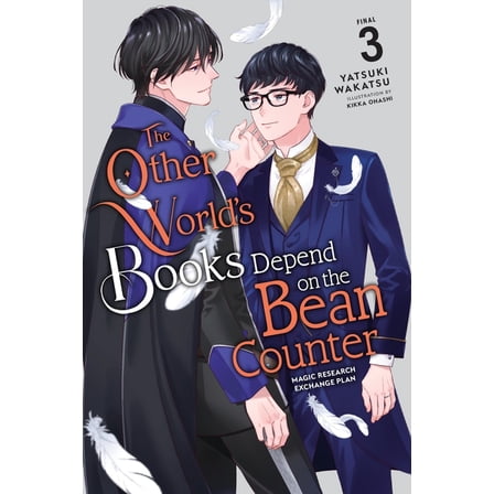 The Other World's Books Depend on t The Other World's Books Depend on the Bean Counter, Vol. 3 (Light Novel): Magic Research Exchange Plan, Book 3, (Paperback)