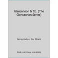 thumbnail image 1 of Pre-Owned Glencannon & Co. (The Glencannon Series) (Hardcover) 1889901032 9781889901039, 1 of 1
