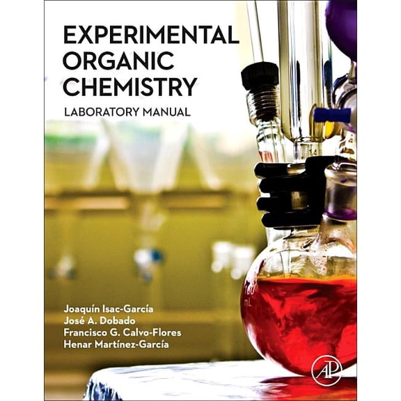 Experimental Organic Chemistry: Laboratory Manual, (Paperback)