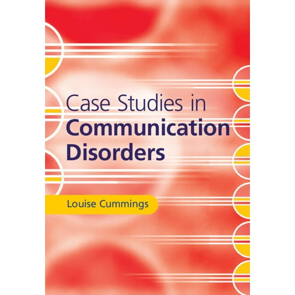 Case Studies in Communication Disorders, (Paperback)