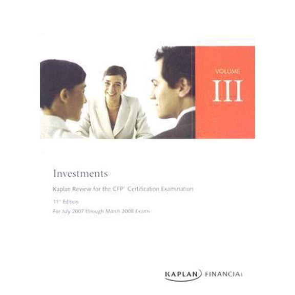 Pre-Owned Vol 3: Investment Planning 11 edition for July 07-Mar 08 exams (Kaplan Review for the CFP Certification Examination) (Paperback) 141959947X 9781419599477