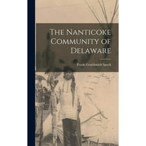 The Nanticoke Community of Delaware (Hardcover)