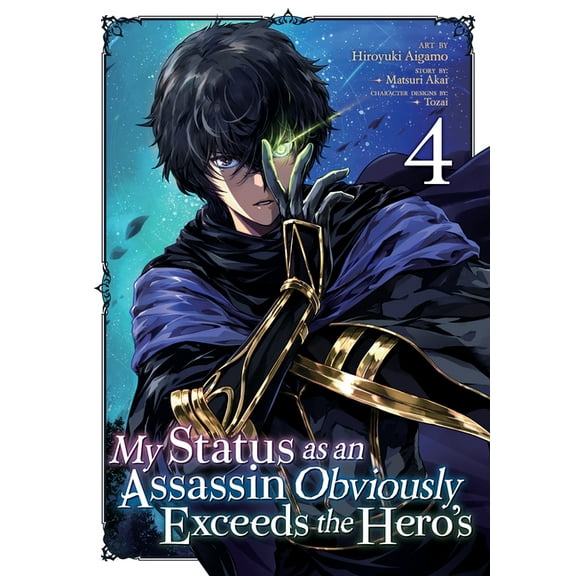 My Status as an Assassin Obviously Excee My Status as an Assassin Obviously Exceeds the Hero's (Manga) Vol. 4, (Paperback)