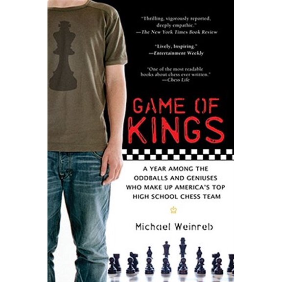 Pre-Owned Game of Kings : A Year Among the Oddballs and Geniuses Who Make Up America's Top HighSchool Ches s Team (Paperback)
