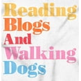 thumbnail image 2 of Reading Blogs Walking Dogs Trendy Pet Long Sleeve TShirt Men Women Brisco Brands S, 2 of 5