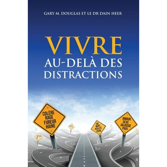 VIVRE AU-DELÀ DES DISTRACTIONS (Living Beyond Distraction French) (Paperback)