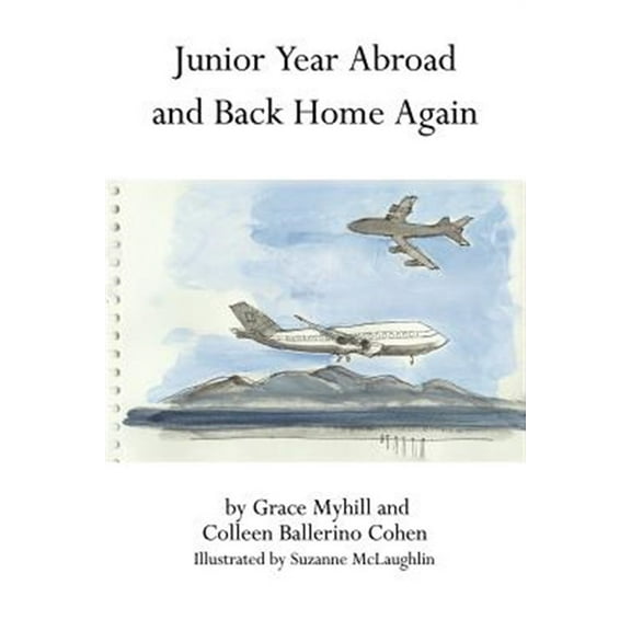 Junior Year Abroad and Back Home Again (Paperback)