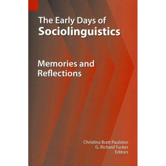 Summer Institute of Linguistics Publications in Sociolinguis: The Early Days of Sociolinguistics (Paperback)
