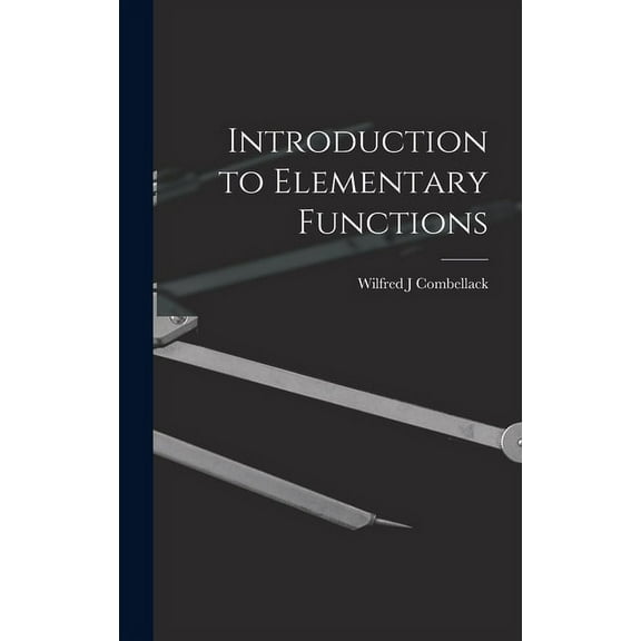 Introduction to Elementary Functions, (Hardcover)