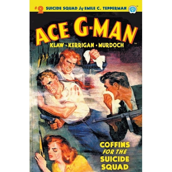 Ace G-Man: Ace G-Man #2: Coffins for the Suicide Squad (Paperback)