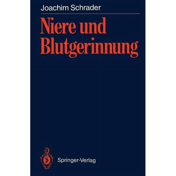 Niere Und Blutgerinnung: Blutgerinnungsveränderungen Bei Akutem Nierenversagen, Chronisch Terminaler Niereninsuffizienz , (Paperback)
