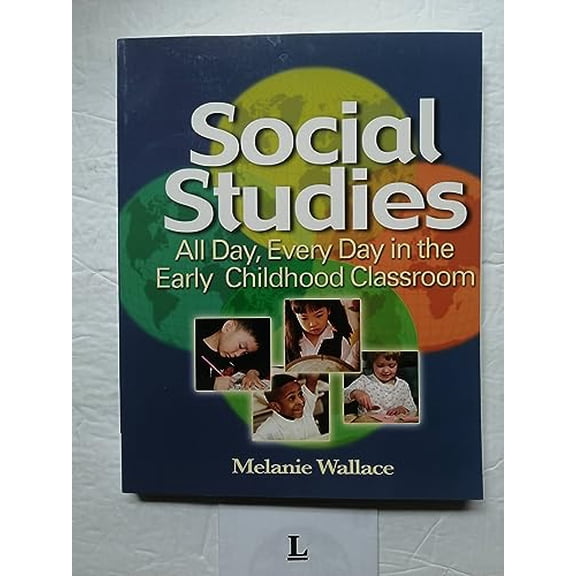 Pre-Owned Social Studies: All Day Every Day in the Early Childhood Classroom (Paperback) 1401881971 9781401881979