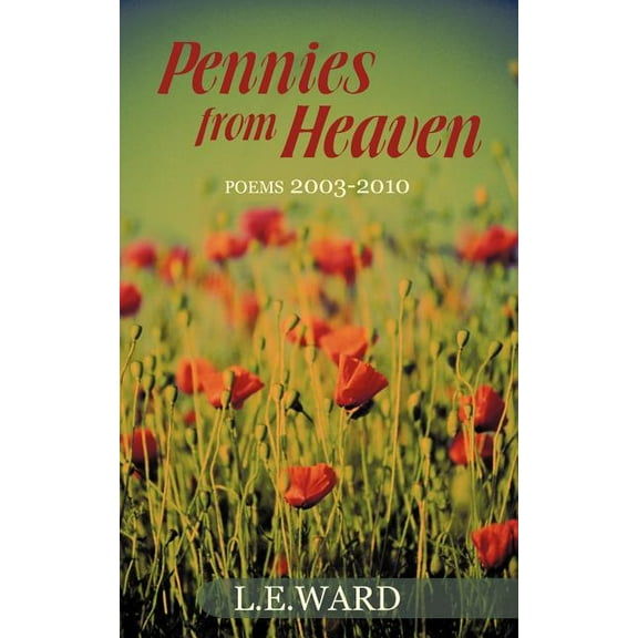 Pennies from Heaven: Poems 2003-2010 (Paperback)